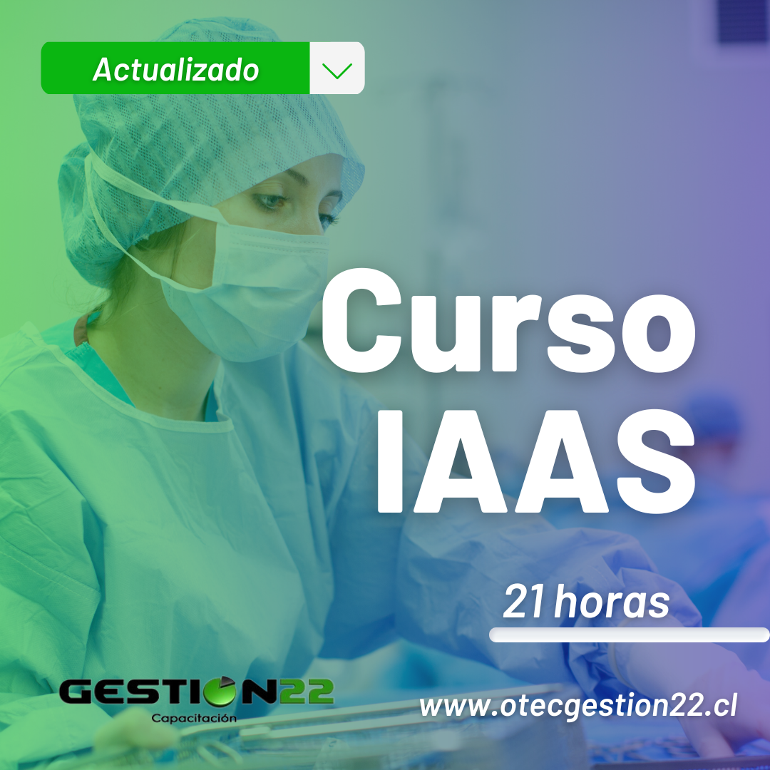 Curso IAAS - Prevención y control de Infecciones asociadas a la atención en salud (21 Hras)