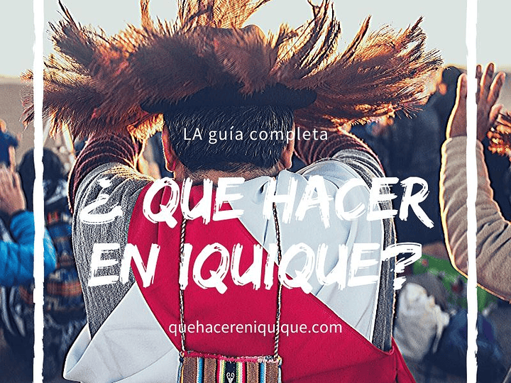 ¿QUÉ HACER EN IQUIQUE? LA NUEVA PAGINA INFORMATIVA TURISTICA 