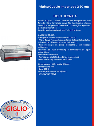 Vitrina Cupula Importada 2.50 mts