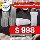 VASO TRANSPARENTE VACAN 500cc.x 25un. (90)         1
