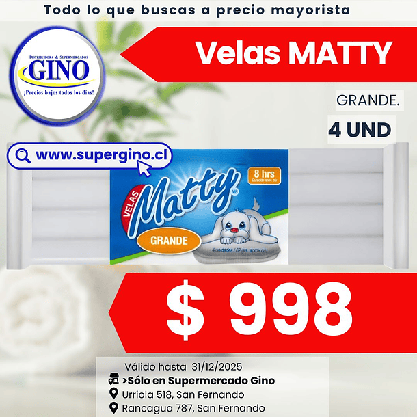 VELAS MATTY GRANDE x 4un.     (50)   (P.60)        1