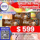 GALLETA FRAC CAPPUCCINO 110grs.(36) (P 80)         1