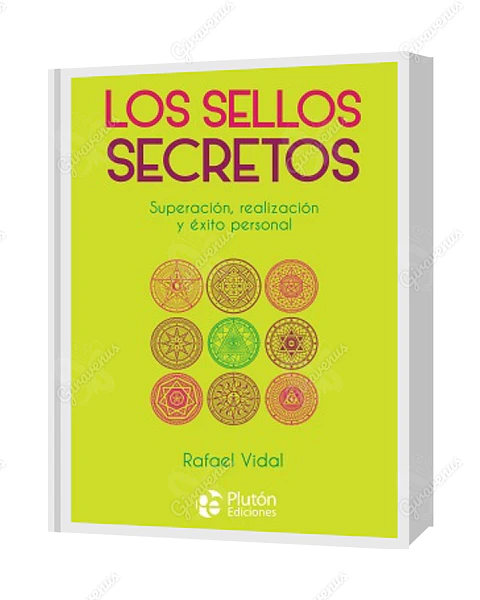 Los Sellos Secretos: Superación, realización y éxito personal - Rafael Vidal - Plutón Ediciones