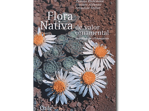 Flora Nativa de Valor Ornamental Zona Cordillera de Los andes