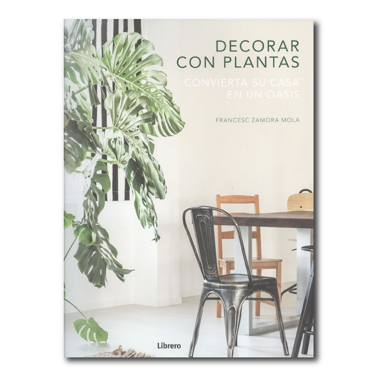 Decorar con plantas - Francesc Zamora 1