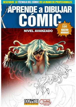 Aprende A Dibujar Comics - Nivel Avanzado Nacho Arranz Vol 2