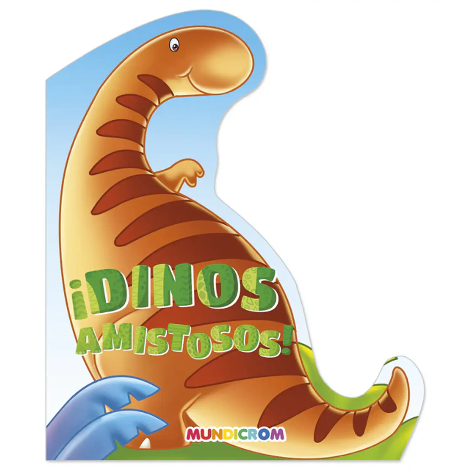 Mundicrom – Dinosaurios Amistosos Libro con Troquel Tapa Dura