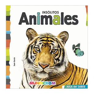 Mundicrom – Insólitos Animales Libro Educativo Tapa Dura