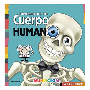 Mundicrom – Libro Curiosidades del Cuerpo Humano