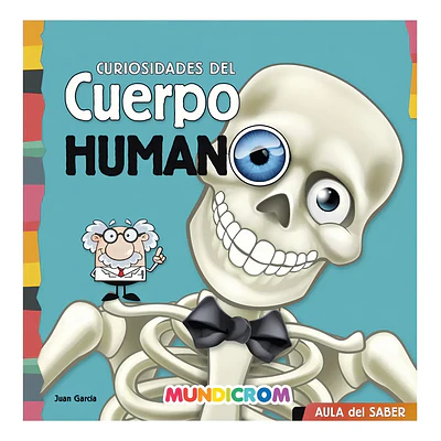 Mundicrom – Libro Curiosidades del Cuerpo Humano