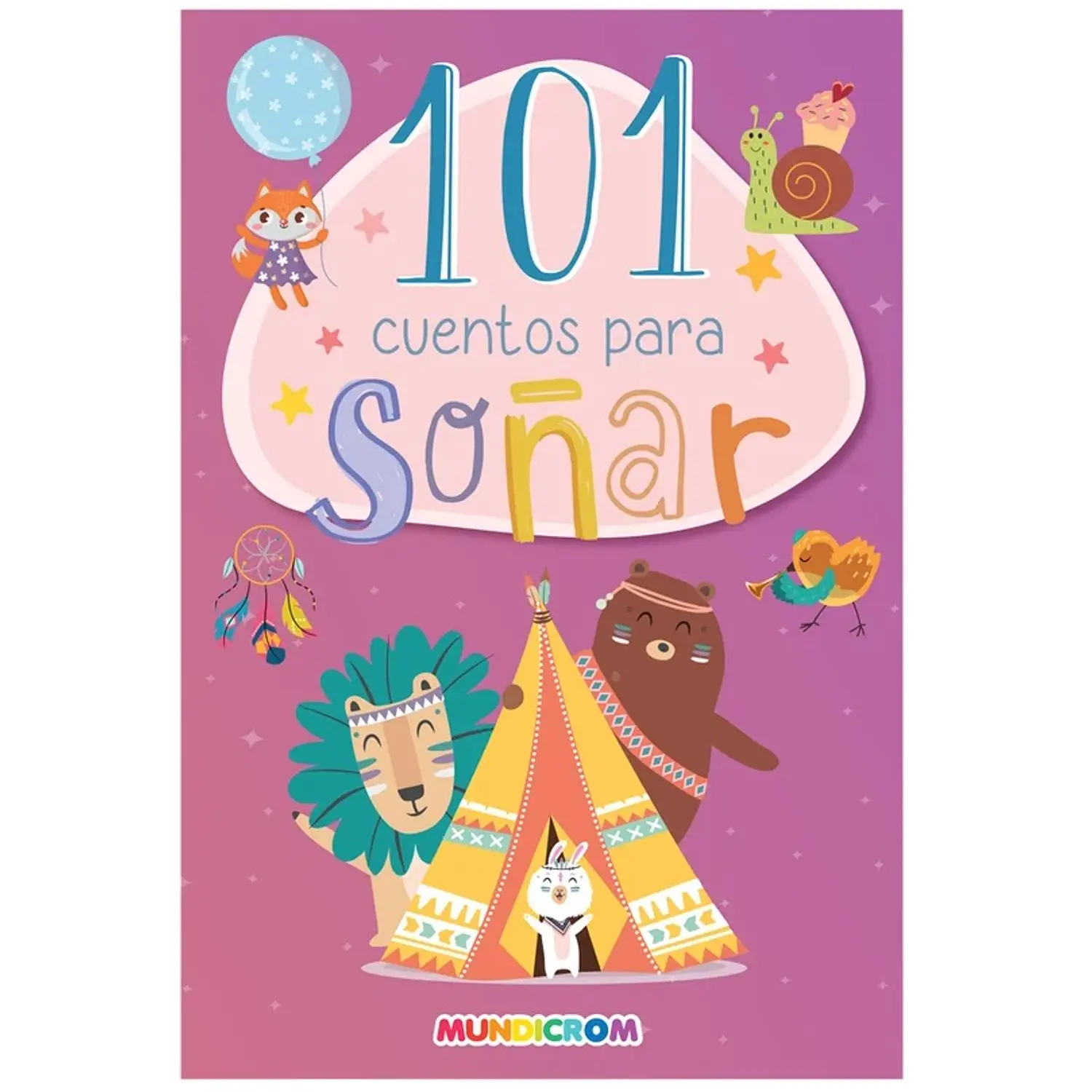 Mundicrom – 101 Cuentos para Soñar – 64 Páginas – 1