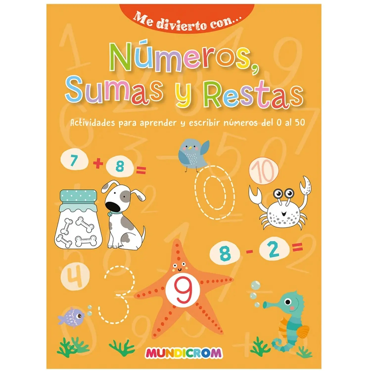 Mundicrom – Libro Me Divierto Con... Números, Sumas y Restas – 1