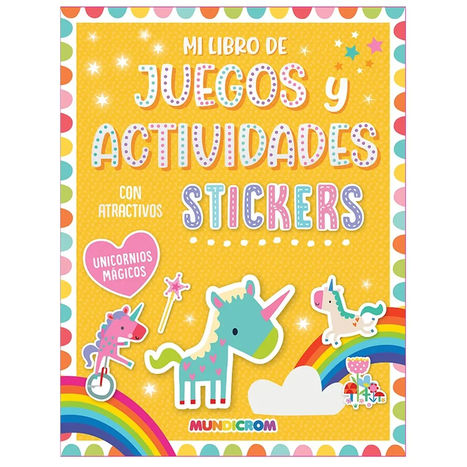 Mundicrom – Libro Sticker Juegos y Actividades Unicornios Mágicos – 1