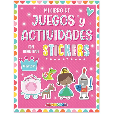 Mundicrom – Libro Sticker Juegos y Actividades Princesas 
