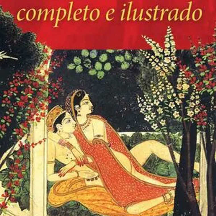 Kamasutra Ilustrado – La Obra del Placer y la Belleza 1
