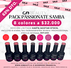 PACK COLECCION PASSIONATE SAMBA (PROMO EDICION LIMITADA 8 COLORES)