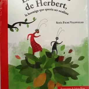Las Aventuras De Herbert, La Hormiga Que Queria Ser Oculista