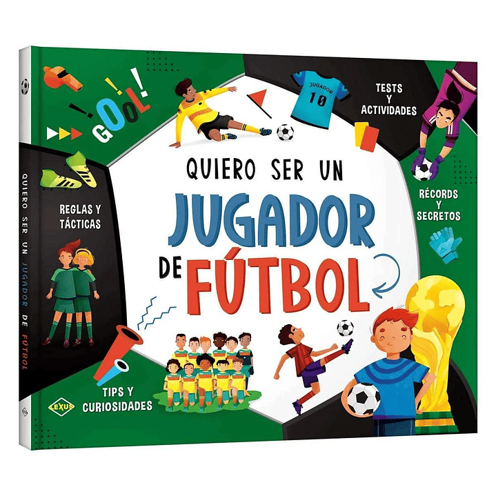QUIERO SER UN JUGADOR DE FUTBOL 1