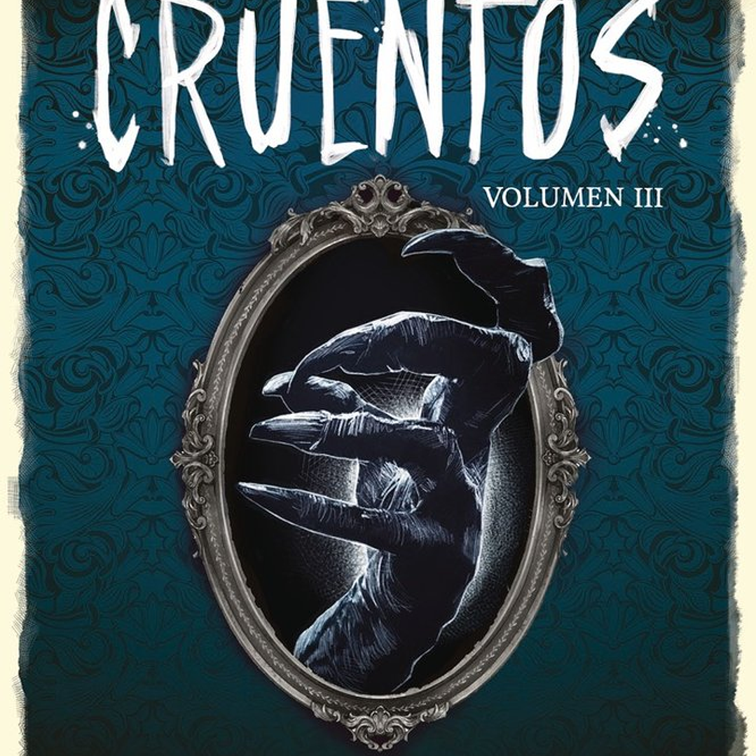 CRUENTOS VOLUMEN III. RELATOS DE TERROR EN VERSO 1