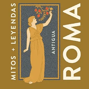 MITOS Y LEYENDAS ANTIGUA ROMA