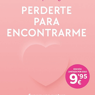 PERDERTE PARA ENCONTRARME