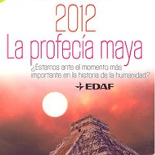 2012 LA PROFECIA MAYA