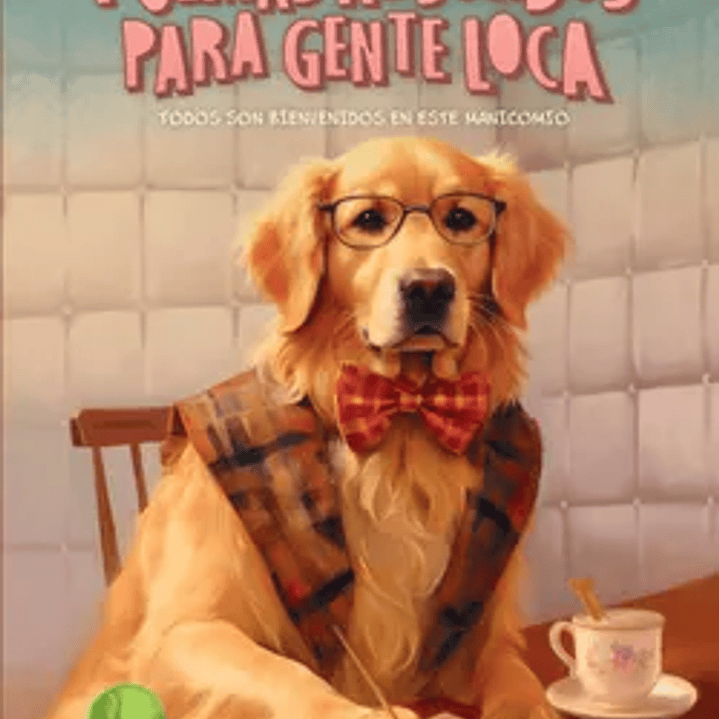 Poemas absurdos para gente loca: Todos son bienvenidos en este manicomio 1