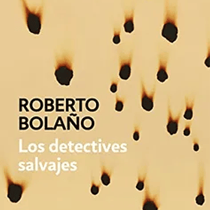 Los detectives salvajes