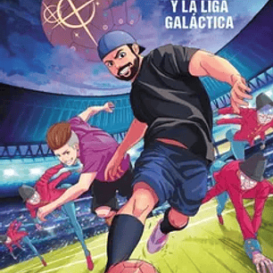 La Crazy Crew y la Liga Galactica