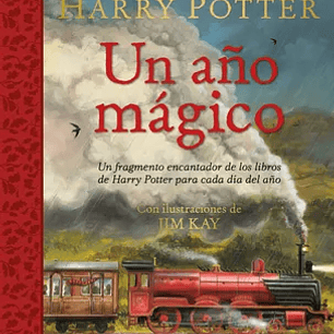 Harry Potter: Un Año Mágico / Harry Potter -A Magical Year: The Illustrations of Jim Kay