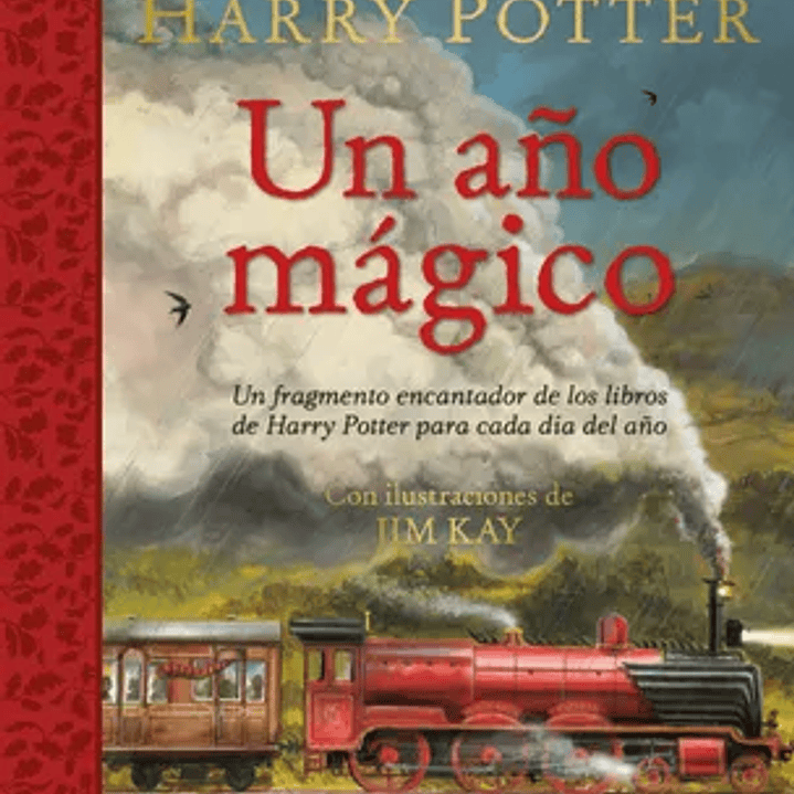 Harry Potter: Un Año Mágico / Harry Potter -A Magical Year: The Illustrations of Jim Kay 1