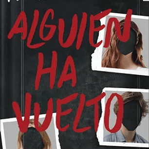 Alguien ha Vuelto ( Alguien Está Mintiendo 3)