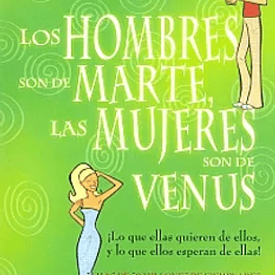 Los Hombres son de Marte, las Mujeres son de Venus