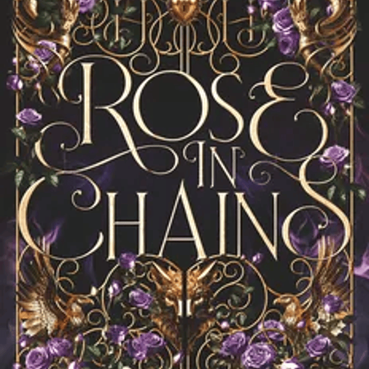 ROSE IN CHAINS 1