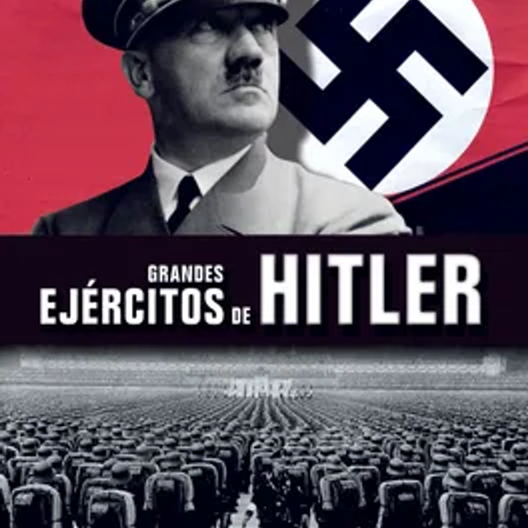 Grandes Ejercitos de Hitler 1