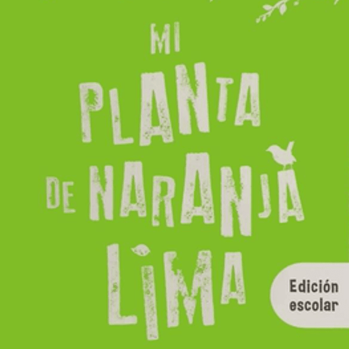 Mi Planta de Naranja Lima (Edicion Escolar) 1