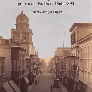 Como una simple moneda de cambio De notables a cautivos por Chile Durante la guerra del Pacífico,1860-1890