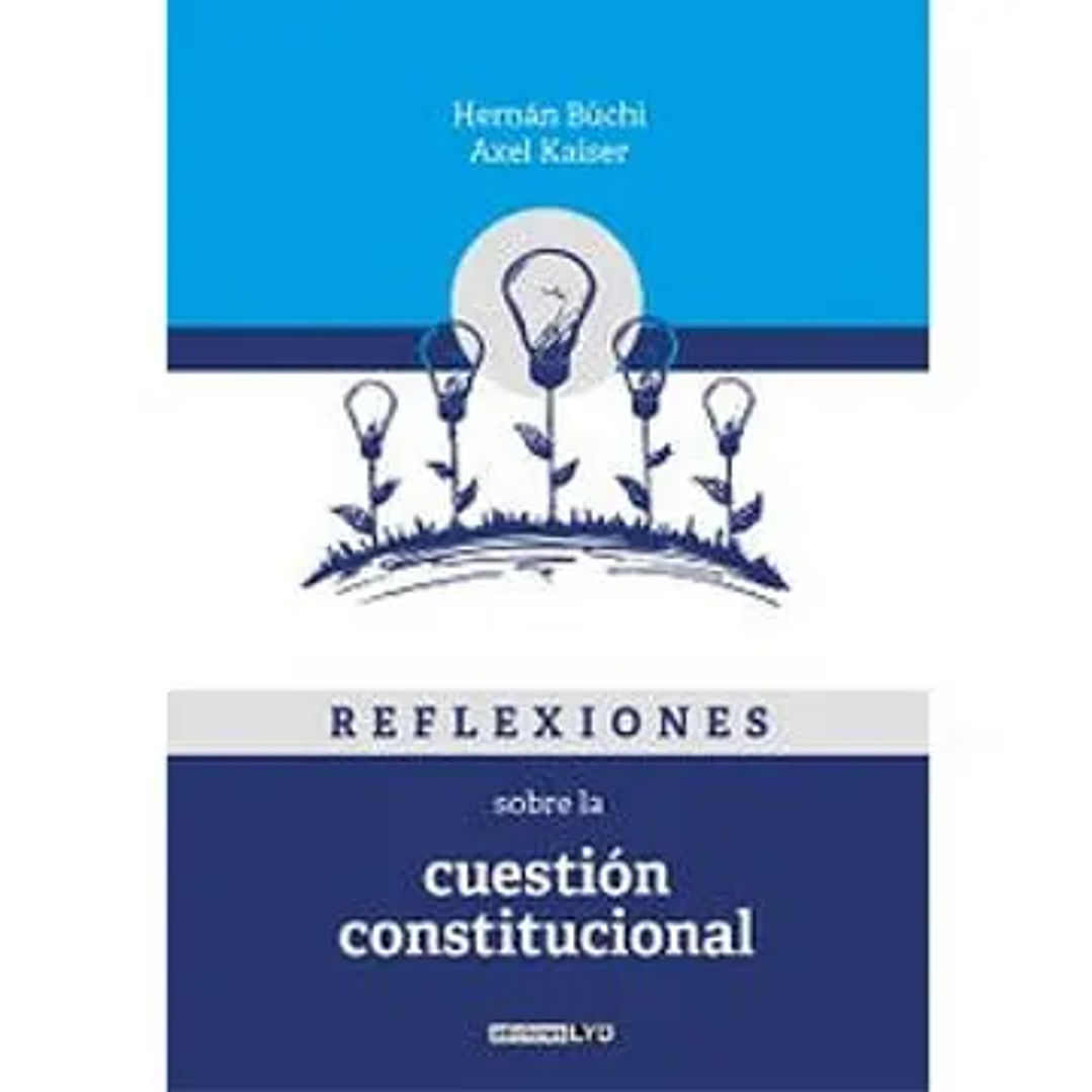Reflexiones Sobre la Cuestión Constitucional 1