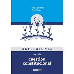 Reflexiones Sobre la Cuestión Constitucional