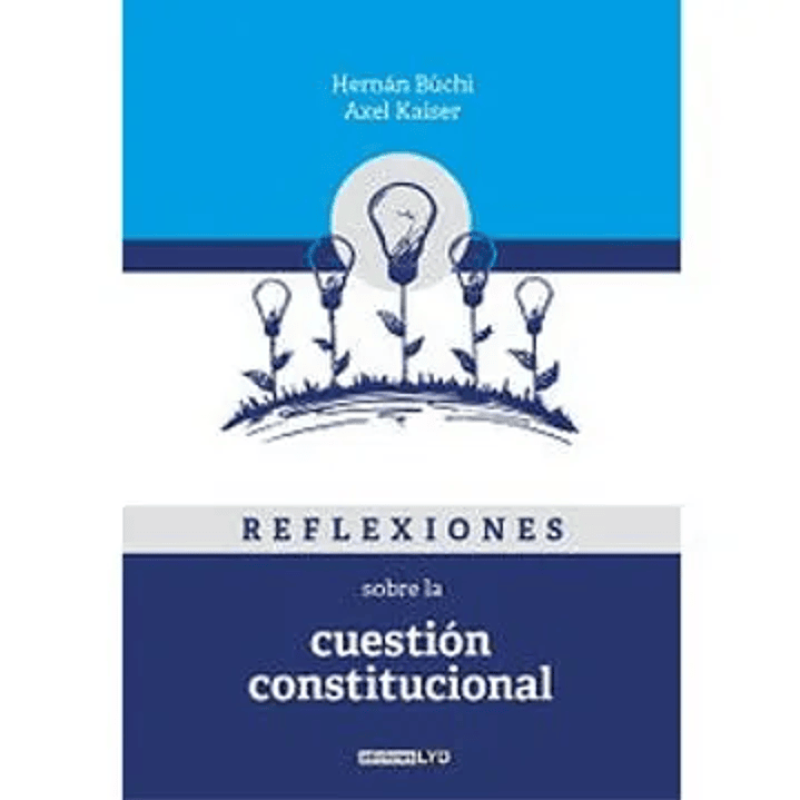 Reflexiones Sobre la Cuestión Constitucional 1