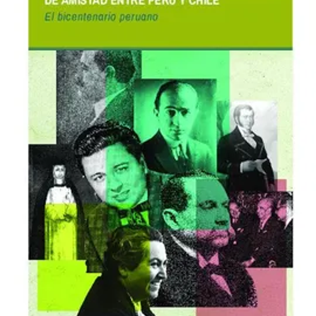 Personajes de Integracion y Palabras de Amistad Entre Peru y Chil e 1