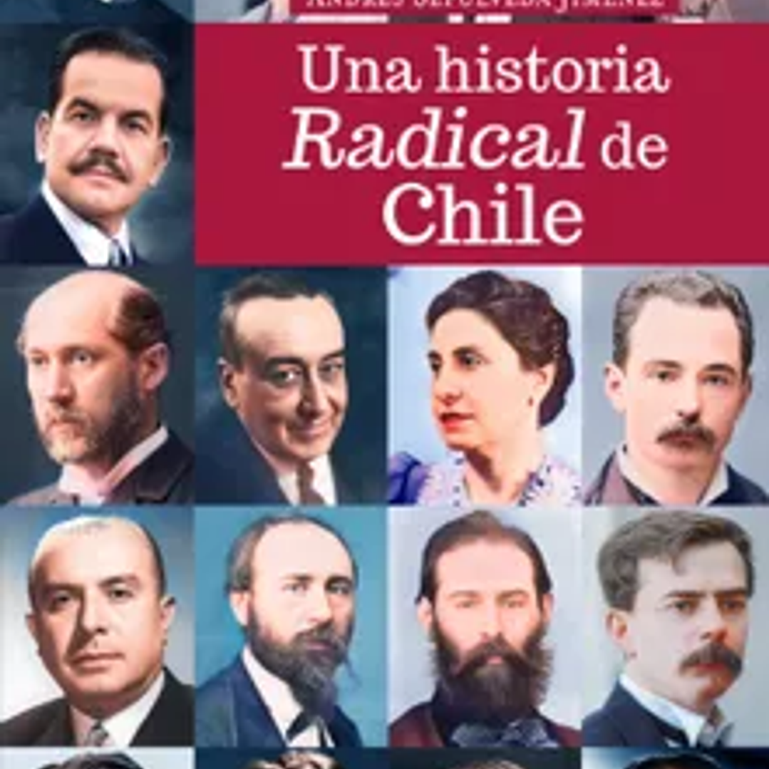 Una historia Radical de Chile 1