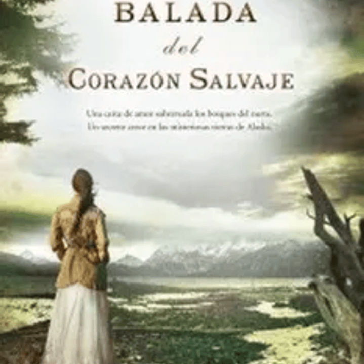 La balada del corazón salvaje 1