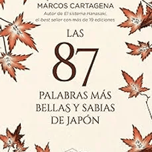 Las 87 Palabras mas Bellas y Sabias de Japon
