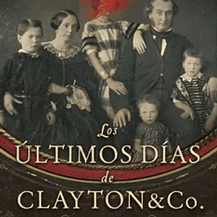Los últimos días de Clayton & Co.