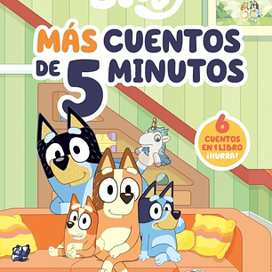 BLUEY RECOPILATORIO DE CUENTOS MAS CUENTOS DE 5 MINUTOS EDI