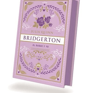 EL DUQUE Y YO BRIDGERTON 1