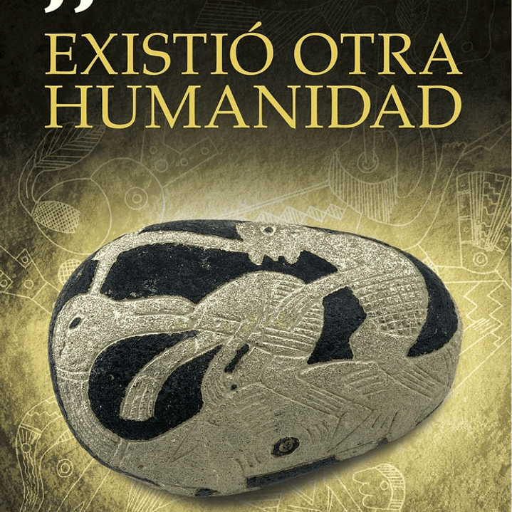 EXISTIO OTRA HUMANIDAD 1