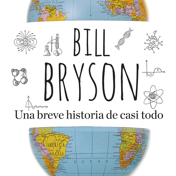 UNA BREVE HISTORIA DE CASI TODO 1