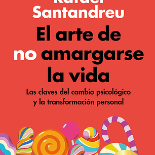 EL ARTE DE NO AMARGARSE LA VIDA (EDICIÓN ESPECIAL)